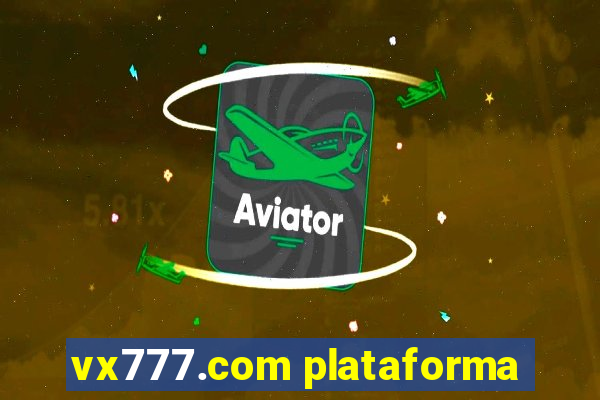 vx777.com plataforma